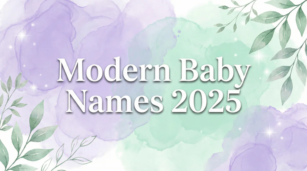 Modern Baby Names 2026: The Ultimate Guide to 100 Trending Names and 5 Mega-Trends - SoulSeed Baby Names blog header image