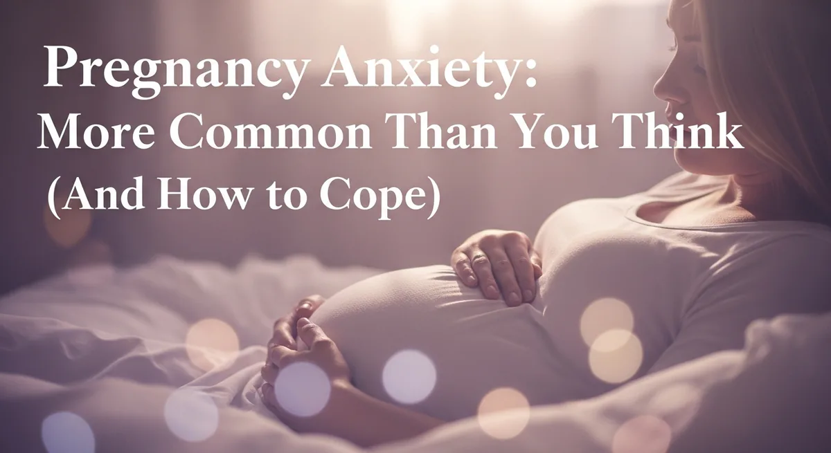 Pregnancy Anxiety: You're Not Crazy, Here's What's Actually Happening - SoulSeed Baby Names blog header image