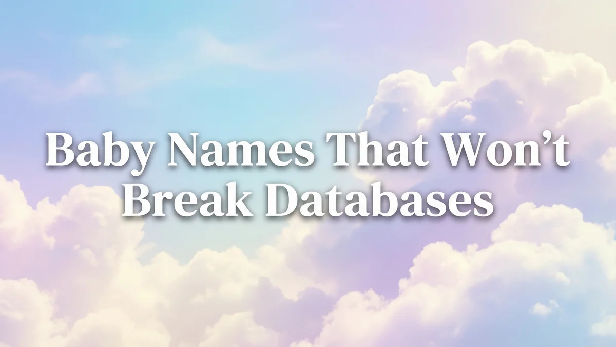 Baby Names That Won't Break Databases: A Developer's Guide to Naming Kids - SoulSeed Baby Names blog header image