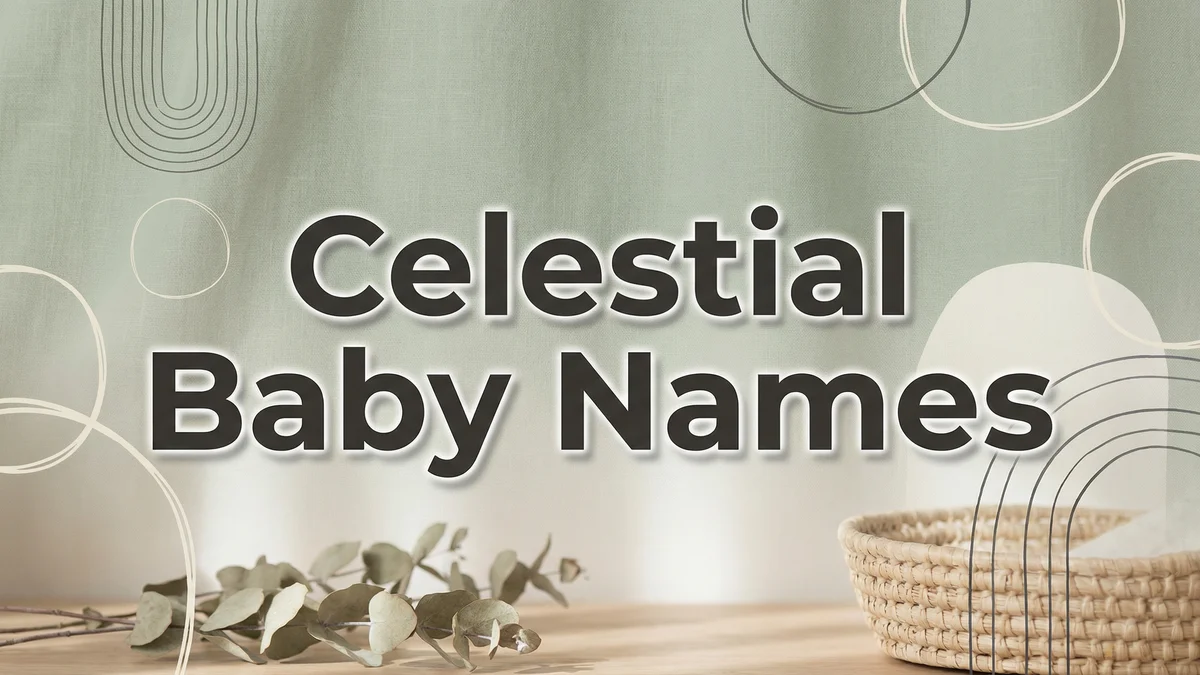 Celestial Baby Names: 90+ Names From Stars, Moon, and the Cosmos - SoulSeed Baby Names blog header image