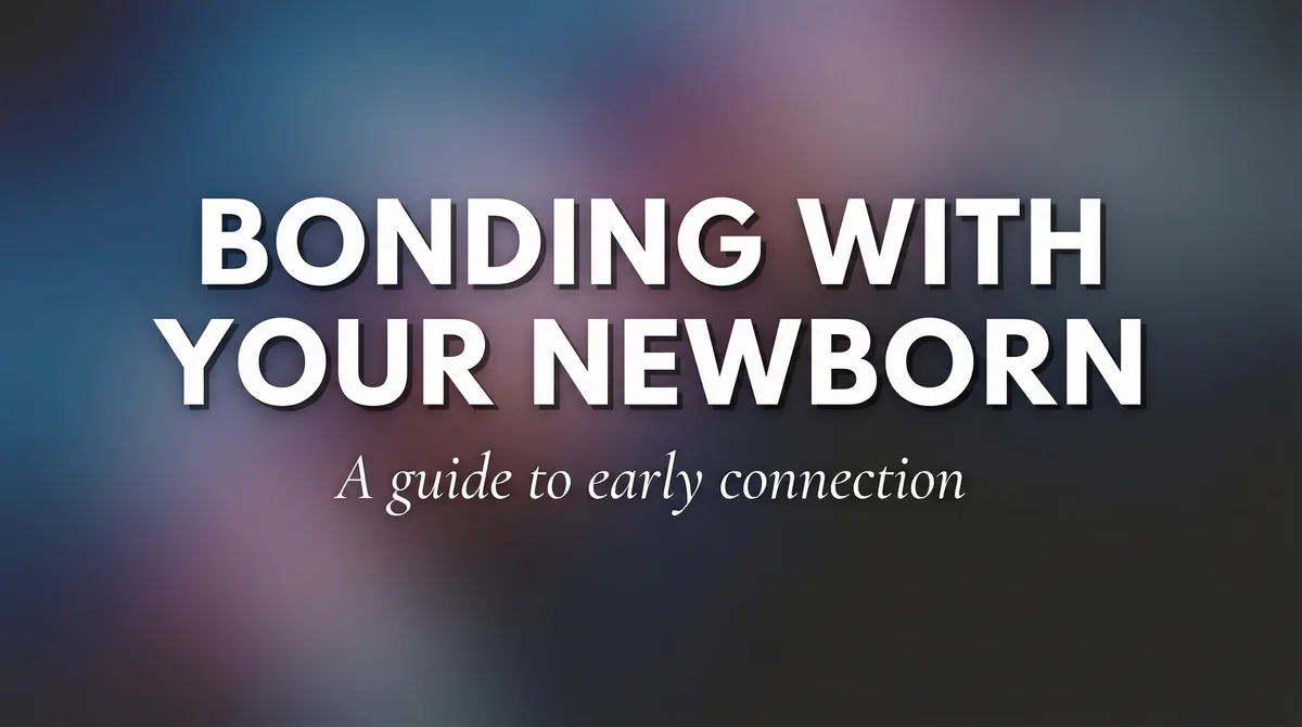 Bonding With Your Newborn: How Dads Connect With Babies at Every Stage - SoulSeed Baby Names blog header image