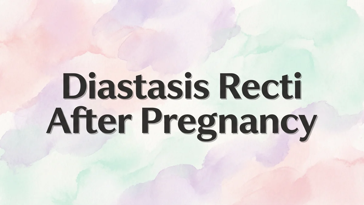 Diastasis Recti After Pregnancy: Understanding Abdominal Separation - SoulSeed Baby Names blog header image