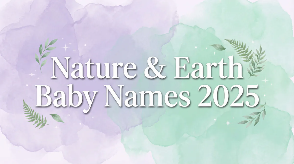 Nature-inspired baby names with botanical and earthy meanings