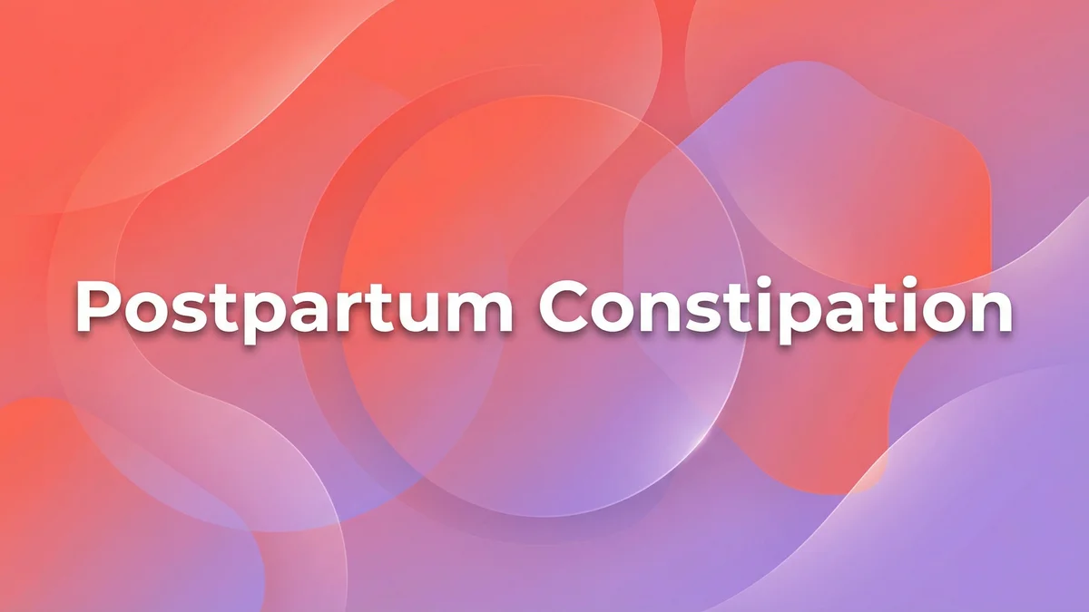 Postpartum Constipation Why It Happens and What Helps - SoulSeed Baby Names