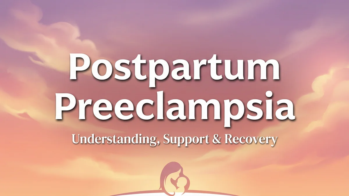 Postpartum Preeclampsia Warning Signs and When to Seek Help - SoulSeed Baby Names