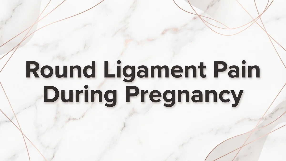 Round Ligament Pain During Pregnancy What It Is, Why It Happens, and How to Find Relief - SoulSeed Baby Names