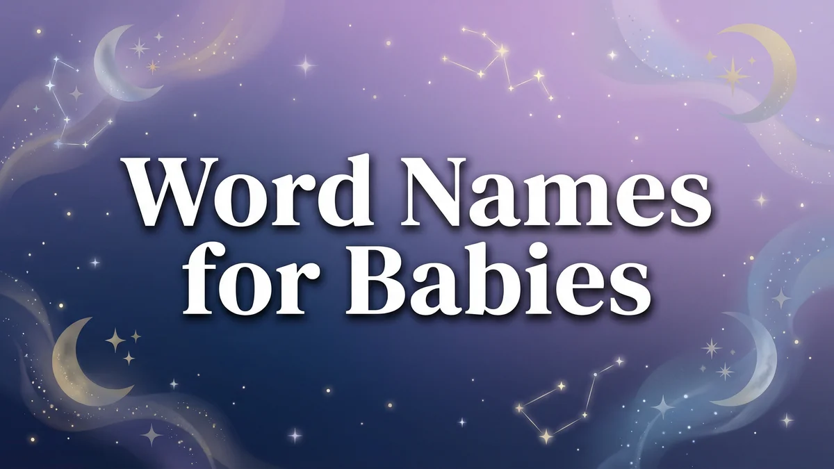 Word Names for Babies: 75+ English Words That Make Beautiful Names - SoulSeed Baby Names blog header image